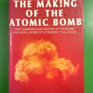 The Making of the Atomic Bomb (Hardcover - First Edition / First Printing)